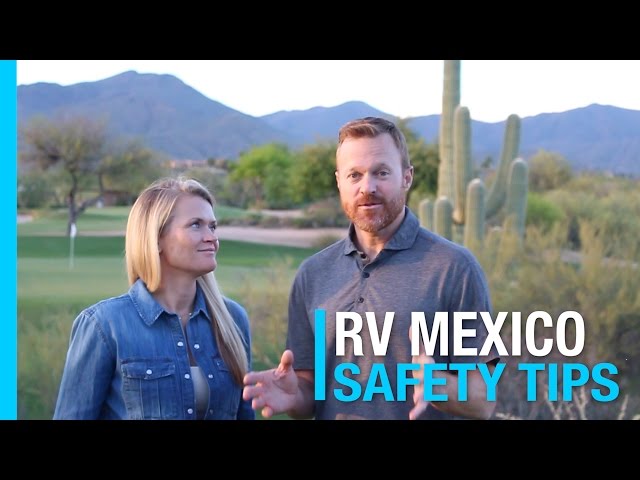 RV MEXICO - HOW TO STAY SAFE