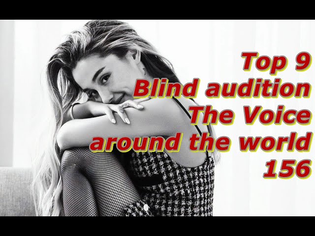 Top 9 Blind Audition (The Voice around the world 156)