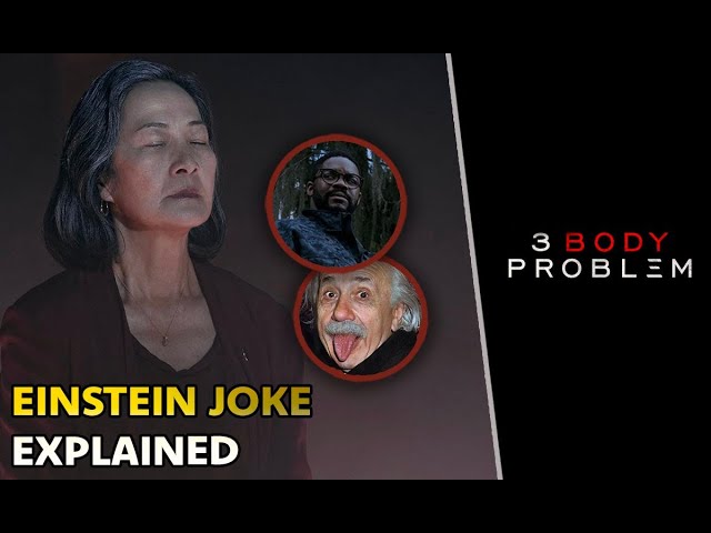 Ye Wenjie's Einstein Joke In 3 Body Problem Explained | Netflix Series