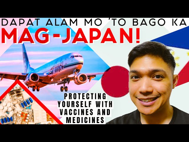 JAPAN TRAVEL HEALTH GUIDE: MGA KAILANGAN MONG MALAMAN BAGO PUMUNTA SA JAPAN