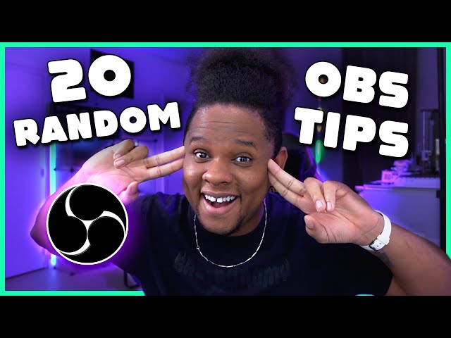 20 Random OBS STUDIO TIPS for Live Streamers - Twitch Youtube Facebook