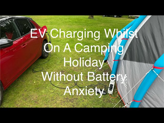 EV Charging On A Camping Holiday