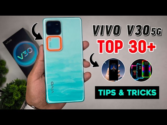 Top 30+ Tips & Tricks ( Vivo V30 5G )