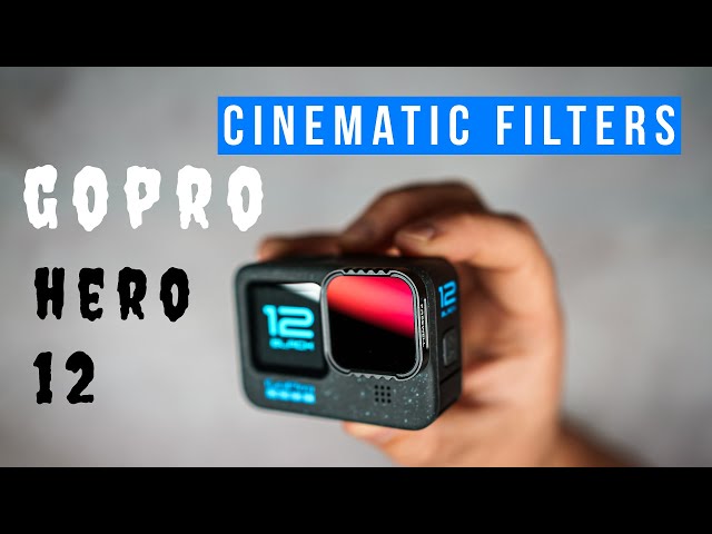 GoPro Hero 12 - Filters for cinematic footage