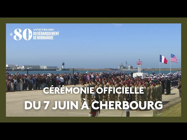 80 ans du Débarquement. Cérémonie officielle en présence d'Emmanuel Macron à Cherbourg