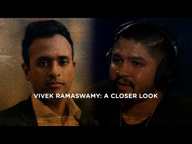 Cultish: Vivek Ramaswamy: A Closer Look