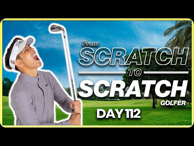 Starting From Scratch to be a Scratch Golfer - Day 112