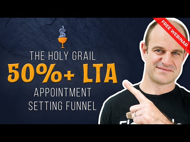 The 50%+ LTA "Holy Grail" Appointment Setting Funnel | Webinar Replay