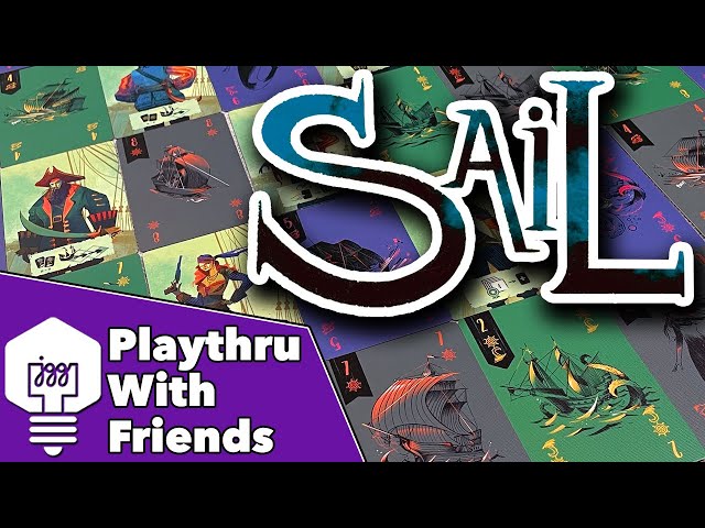 Sail - Playthrough With Friends