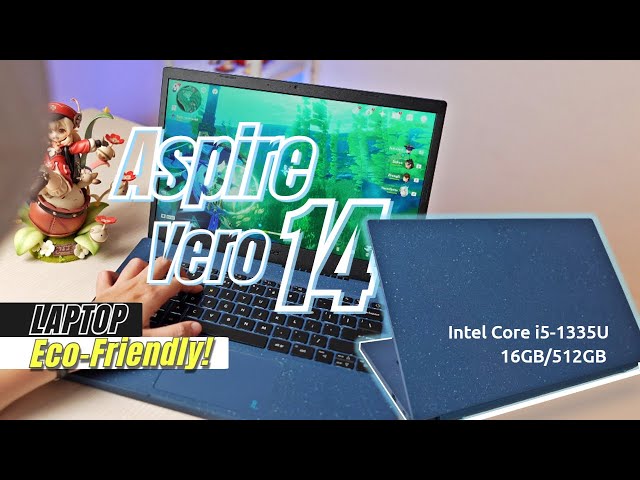 Review Acer Aspire Vero 14 (AV14-52P) - Laptop Ramah Lingkungan yang Tetep Ngegas!