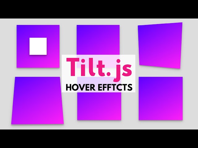 Awesome hover effects using Tilt.js | Cascading Style