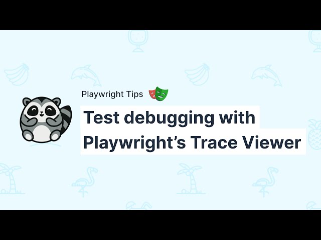 How to debug failed scripts with Playwright's Trace Viewer