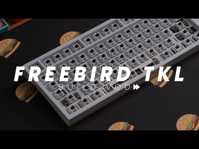 The Freebird TKL - An Excellent Entry Level TKL - BUILD VOD