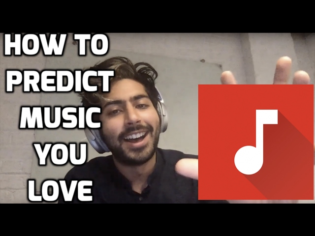 How to Predict Music You Love (LIVE)