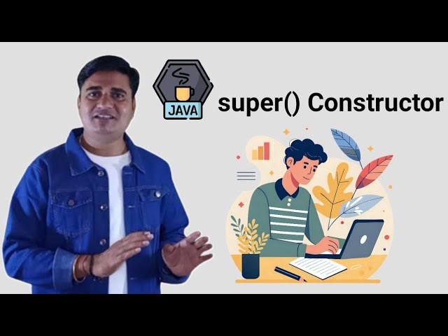 super() constructor in java | Why call super() in a constructor?