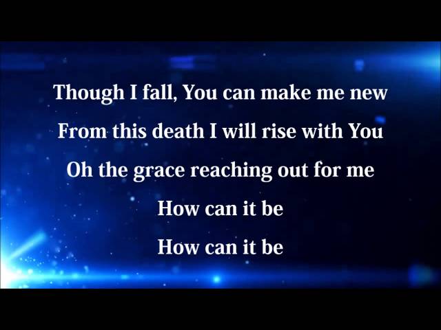 How Can It Be by Lauren Daigle with lyrics