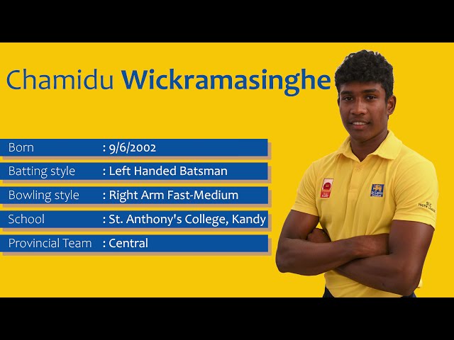 Get to Know | Chamidu Wickramasinghe | Sri Lanka Under 19