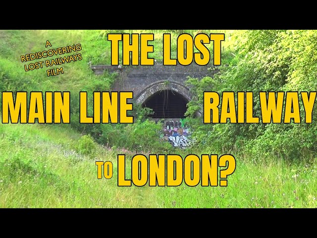 The Lost Main Line to London: Rediscovering the Bedford to Hitchin Line