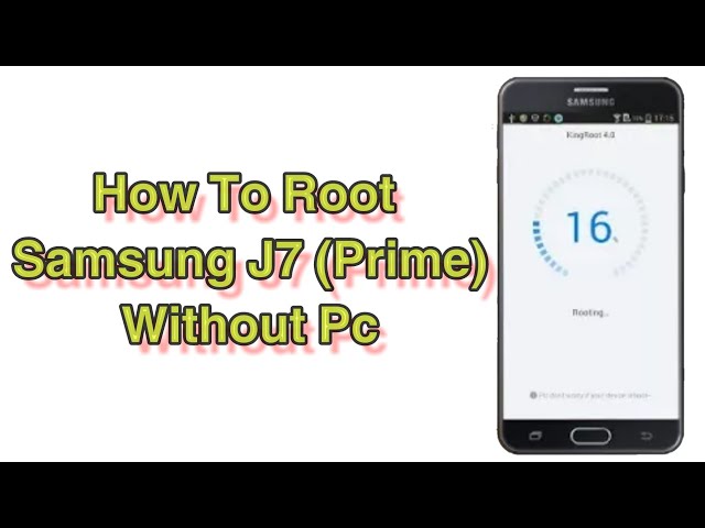 How to root samsung j7 prime without pc