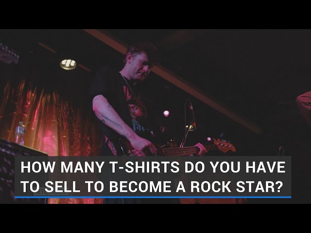 How many t-shirts do you have to sell to become a rock star?