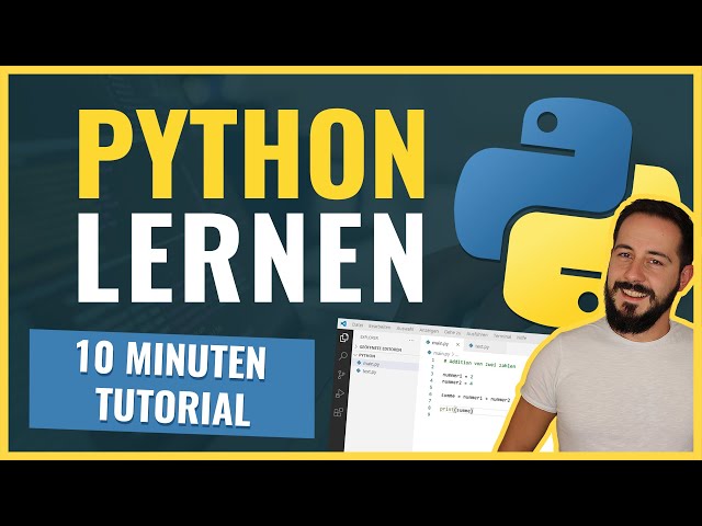 Python Lernen: 10 Minuten-Tutorial in Python3 für Anfänger