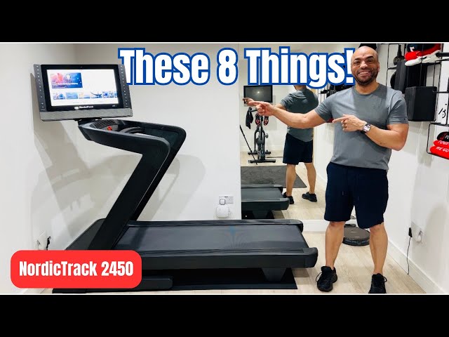 NordicTrack 2450 Treadmill - 8 things you didn’t know!