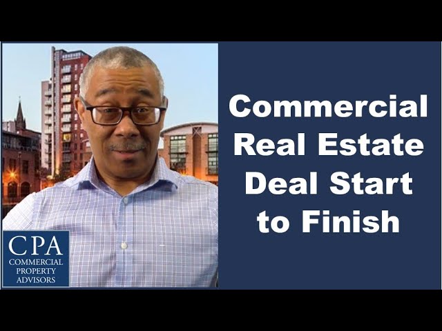 Commercial Real Estate Deal from Start to Finish
