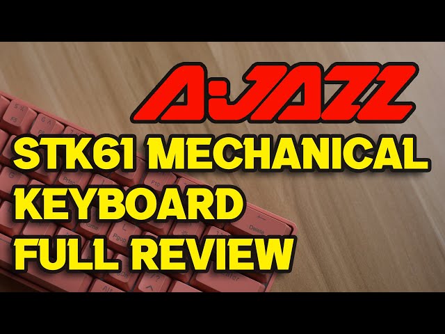 Ajazz STK61 Wireless Mechanical Keyboard Full Review