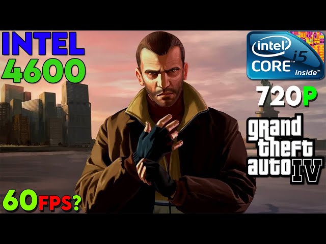 GTA 4 Test On Intel HD Graphics 4600