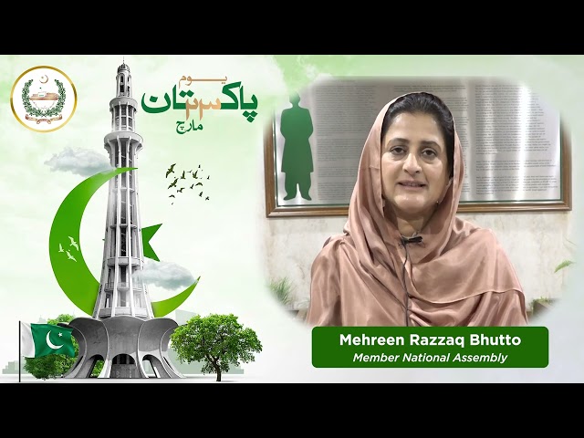 Member National Assembly Mehreen Razaq Bhutto message on Pakistan Day
