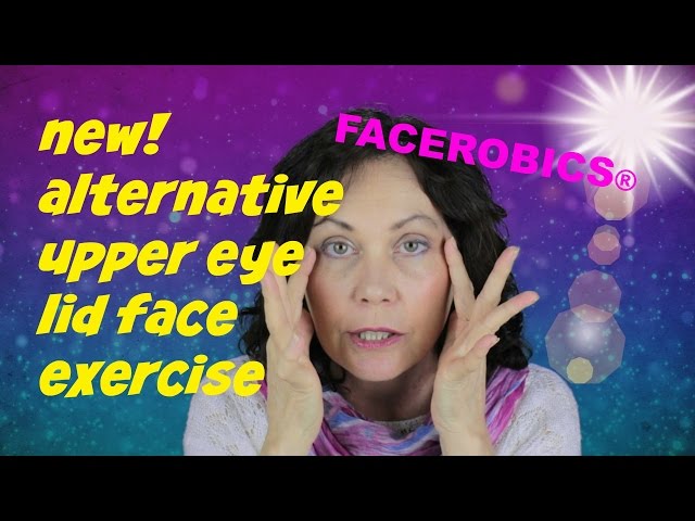 Hooded Eyelid Lift Exercise | FACEROBICS®