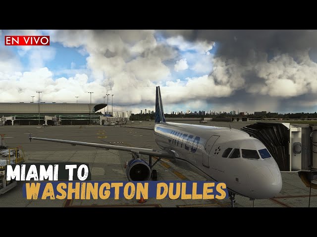️ MSFS  | United| Flight UAL2116 |  Miami to Washington Dulles