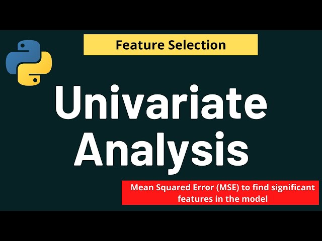 Python Feature Selection: Univariate Analysis MSE Feature Selection | Machine Learning | Python