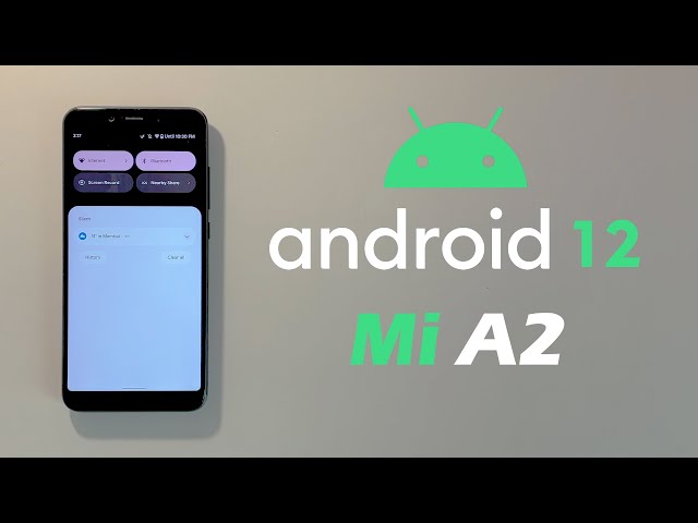 Android 12 on Xiaomi Mi A2 [Pixel 3 ROM].!