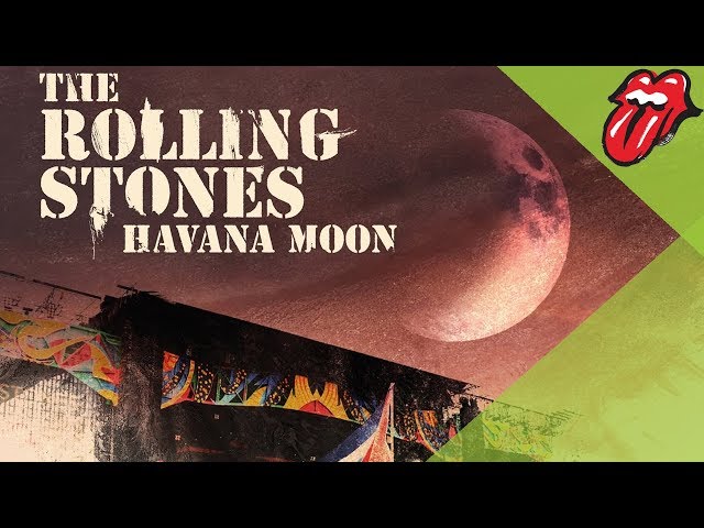 The Rolling Stones: Havana Moon - Out Now!