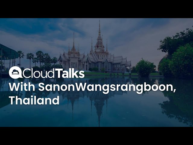 Fireside Chat with Sanon Wangsrangboon at CloudTalks Thailand