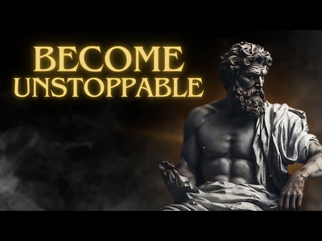 5 Ways to Become UNSTOPPABLE | Stoicism