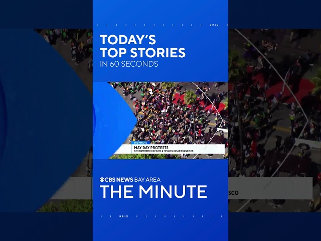 The Minute: May Day protests, retail theft bust, and a new city in Solano County
