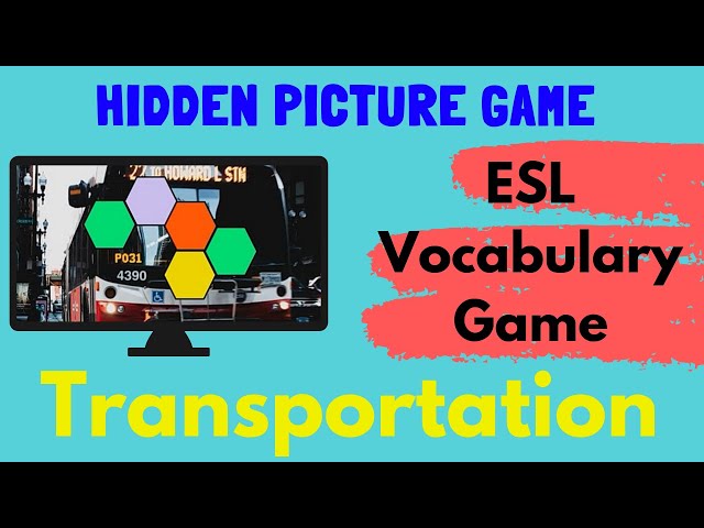 ESL Game | Transportation Vocabulary | Hidden Picture Game