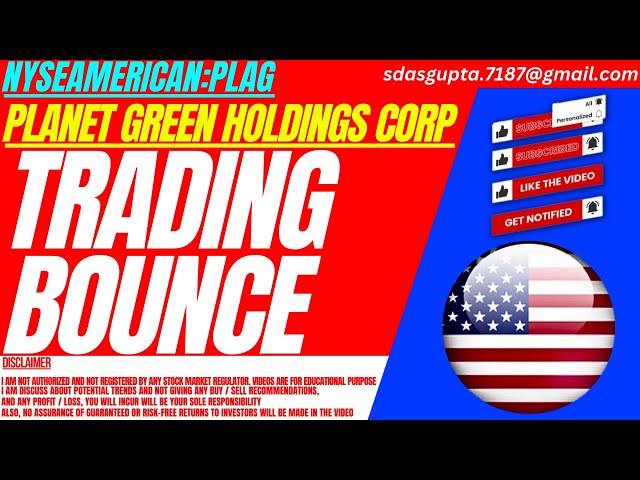 TRADING BOUNCE : PLAG STOCK ANALYSIS | PLANET GREEN HOLDINGS STOCK