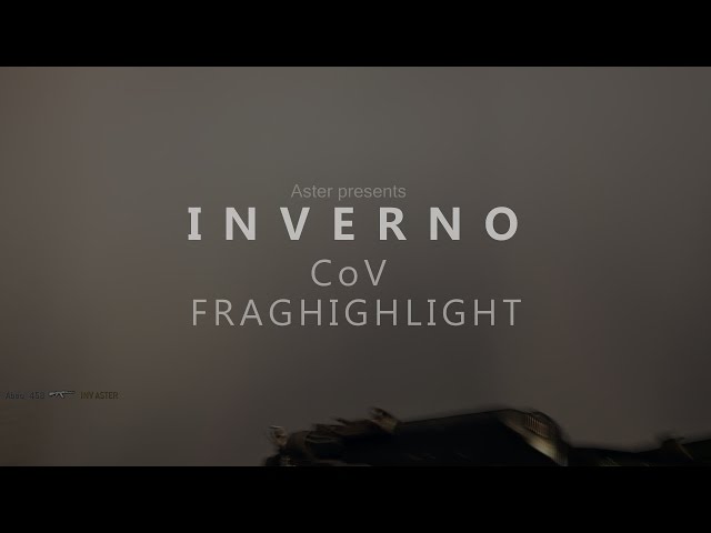 INVERNO CoV FRAG Highlight by Aster