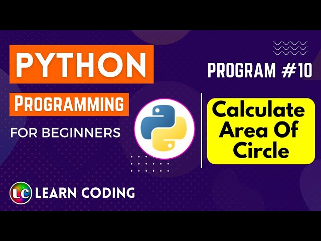 python program to calculate area of a circle | Learn Coding