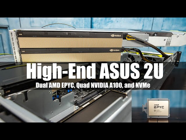 4x NVIDIA A100 and 2x AMD EPYC 7763 in an ASUS RS720A-E11-RS24U Review