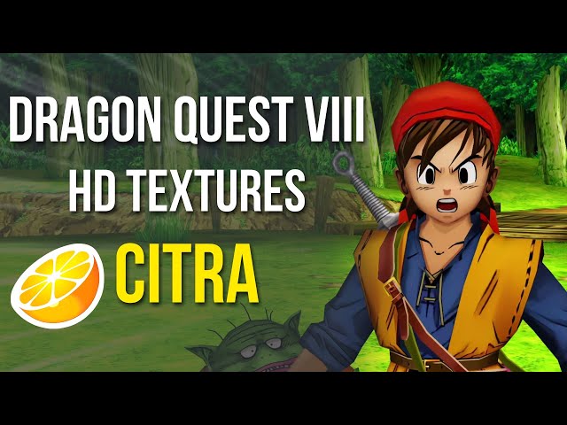 How to Install Dragon Quest 8 HD Texture Pack in Citra (3DS Emulator)