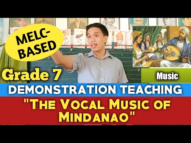 Grade 7 Music (MAPEH) Demonstration Teaching: Pseudo Demonstration Teaching #18