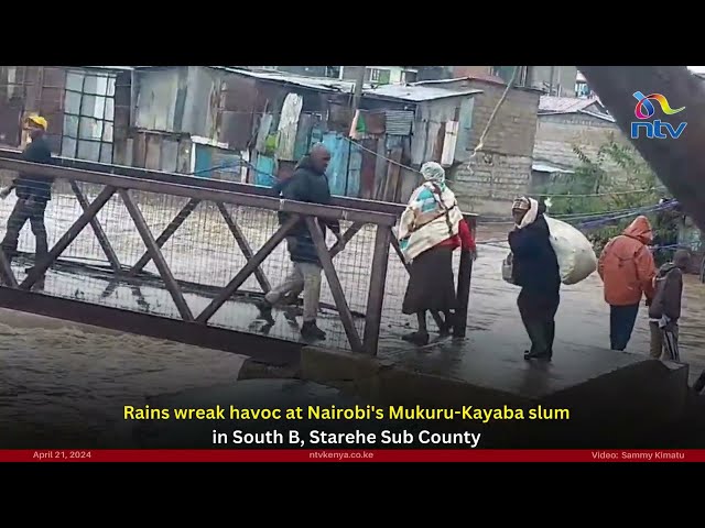 Rains wreak havoc at Nairobi's Mukuru-Kayaba slum in South B