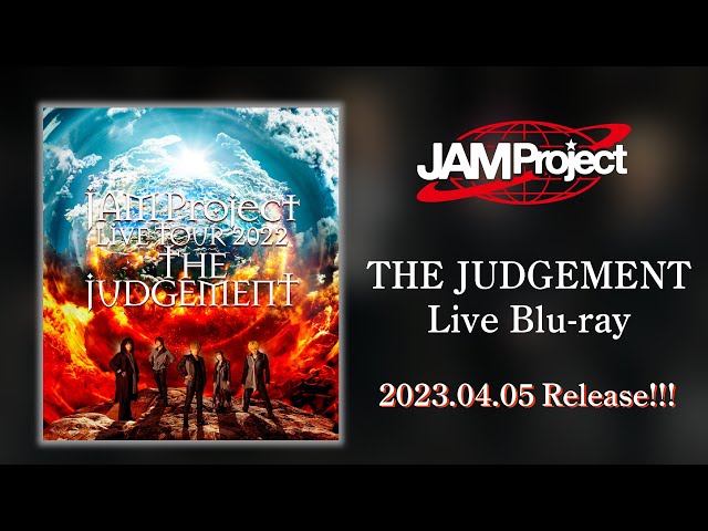 JAM Project LIVE TOUR 2022 THE JUDGEMENT Blu-ray Digest movie