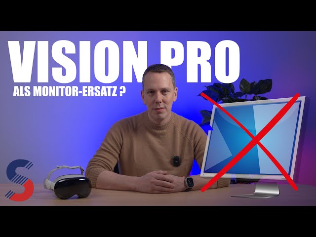 Taugt die Apple Vision Pro als Monitor-Ersatz?