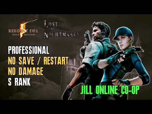 [Resident Evil 5] Lost in Nightmares, Co-op, Professional, No Save/Reset, No Damage, S Rank