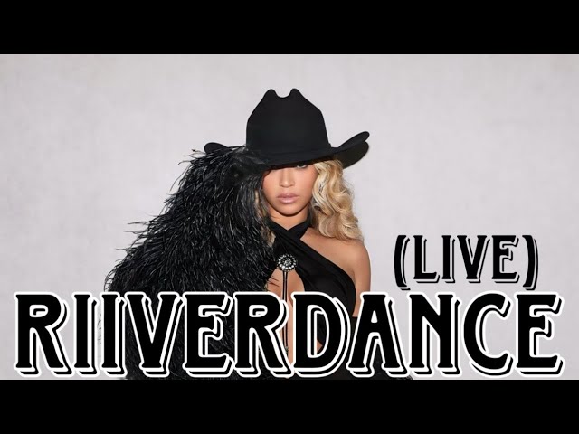 Beyoncé - Act II : Riiverdance (Live Concept)